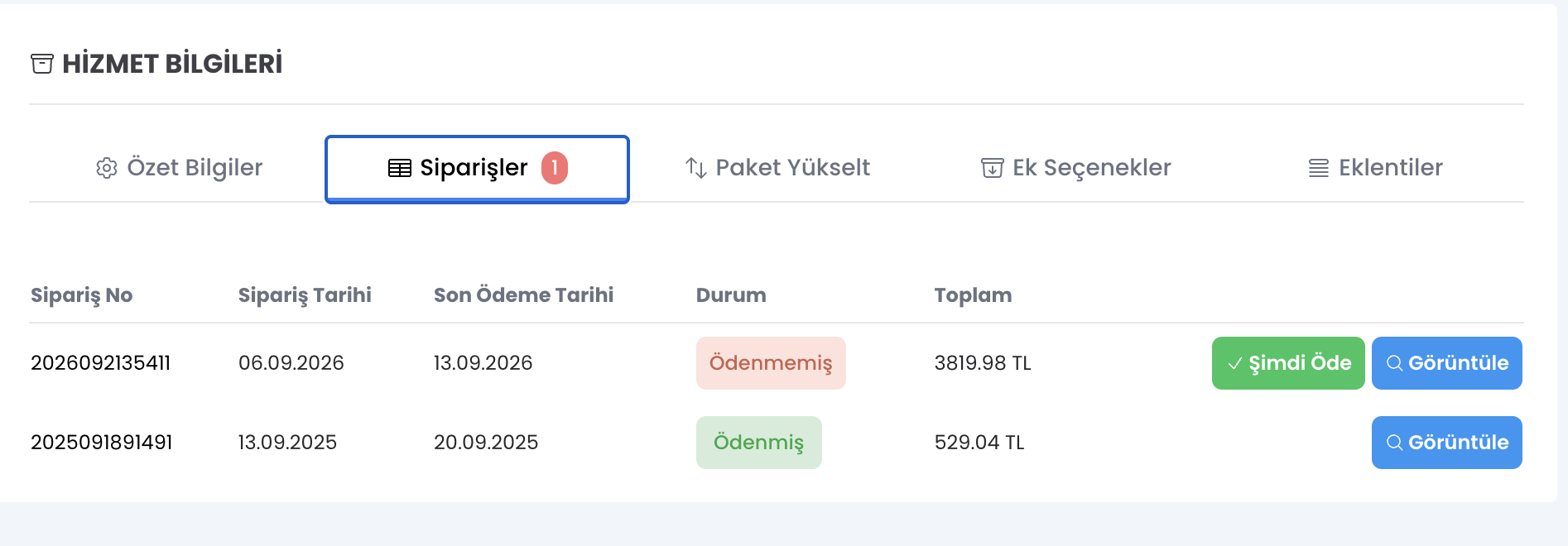 Kampanyalı fiyatla açılan hosting hesabının iki siparişi: Eylül 2025 kaydı 529,04 TL, Eylül 2026 yenilemesi 3.819,98 TL. Bir yılda 7,2 kat artış.